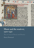 Cover of Music and the Moderni, 1300-1350 by Karen Desmond